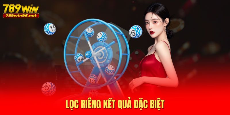 Lọc riêng kết quả đặc biệt Lọc riêng kết quả đặc biệt